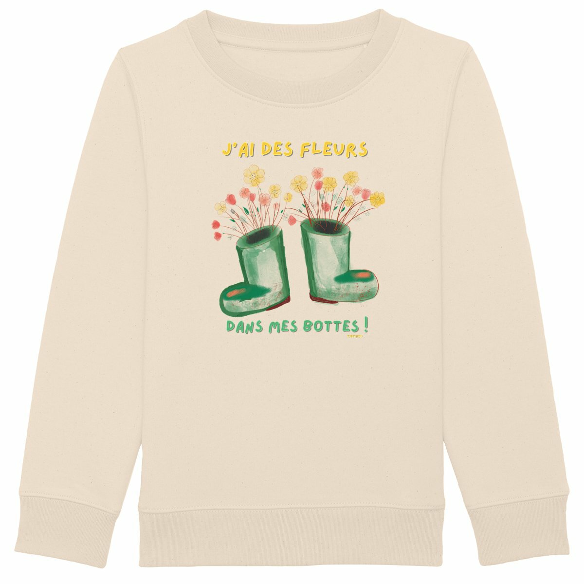 "J'ai des Fleurs dans mes Bottes" -Sweat-shirt Enfant- Premium Plus